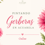Taller de Acuarela: GERBERAS (online)